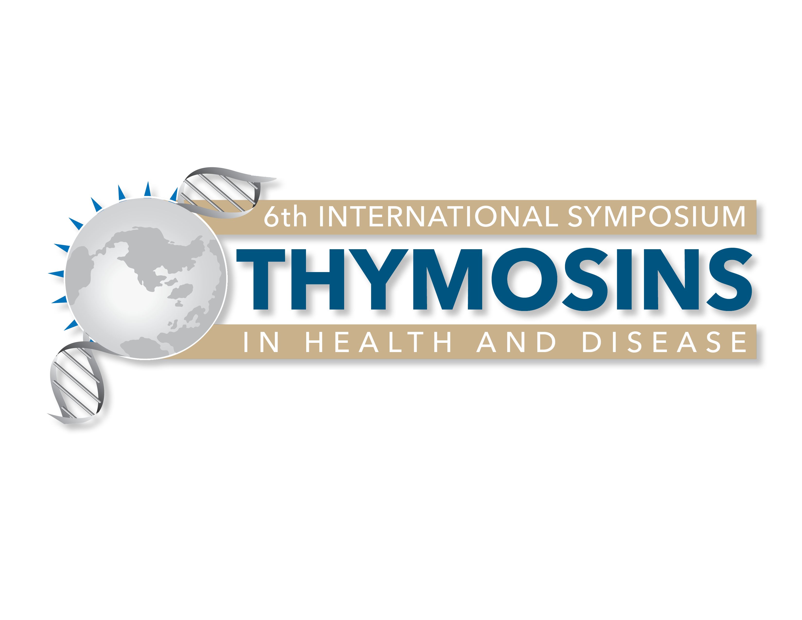 The 6th International Symposium on Thymosins in Health and Disease